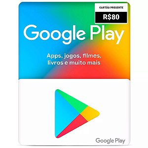 Gift Card Google Play R$80 Reais