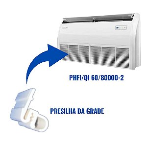 PRESILHA DA GRADE DO FILTRO DA EVAPORADORA ELGIN PHFI/QI 60/80000-2