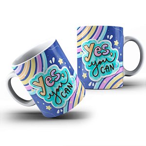Caneca Yes You Can - Frases