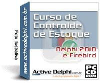 Curso de Controle de Estoque  (c/ Delphi 2010 e Firebird)