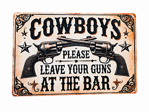 PLACA DECORATIVA COWBOYS PLEASE
