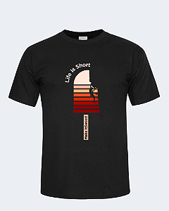 Camiseta Masculina Life Is Short "Pavê e Usá"