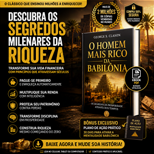 Ebook O Homem Mais Rico da Babilônia (PDF) – George S. Clason + Plano de Ação Exclusivo Inspirado em Mitch Horowitz (BÔNUS GRÁTIS)
