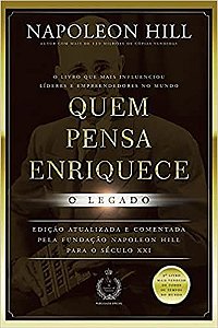 Ebook - Quem Pensa Enriquece (O Legado) - Napoleon Hill