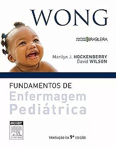 Wong - Fundamentos de Enfermagem Pediátrica - 9ª Ed. 2014