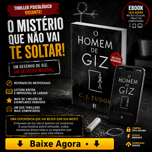 Ebook O Homem de Giz – C. J. Tudor | Thriller Psicológico Viciante que Vai Prender Você Até a Última Página