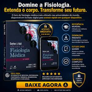 Ebook Guyton & Hall – Tratado de Fisiologia Médica | Guia Completo para Estudantes e Profissionais da Saúde | Download Digital