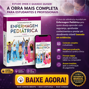 Ebook Fundamentos de Enfermagem Pediátrica – Wong 11ª Edição | Guia Completo para Estudantes e Profissionais de Enfermagem | PDF Digital