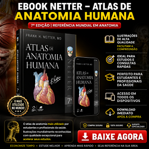 Ebook Netter – Atlas de Anatomia Humana 7ª Edição | Referência Mundial em Anatomia