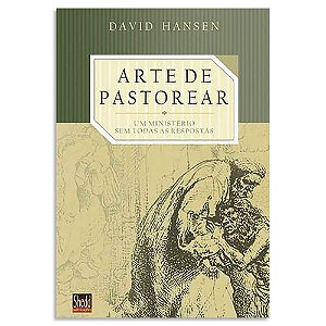 A Arte de Pastorear de David Hansen