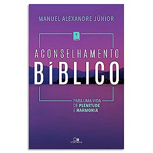 Aconselhamento Bíblico de Manuel Alexandre Júnior