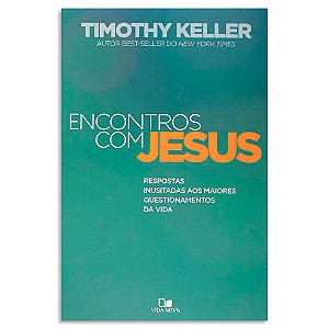 Encontros com Jesus de Timothy Keller