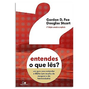 Entendes o que Lês? de Gordon D. Fee e Douglas Stuart