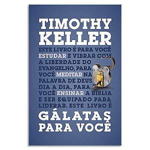Gálatas para Você de Timothy Keller