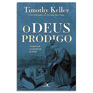 O Deus Pródigo de Timothy Keller