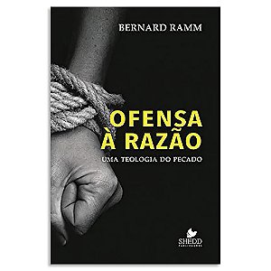 Ofensa à Razão de Bernard Ramm