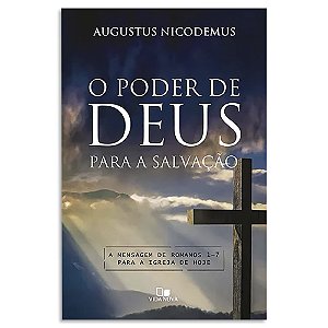 O Poder de Deus para a Salvação de Augustus Nicodemus
