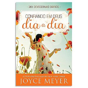 Confiando em Deus Dia a Dia de Joyce Meyer