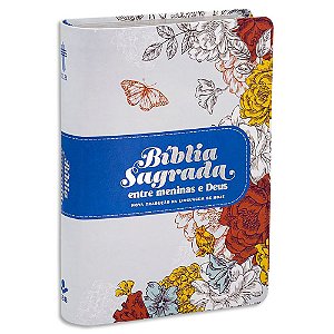 Bíblia Sagrada entre Meninas e Deus capa Flores