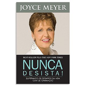 Nunca Desista de Joyce Meyer