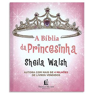 A Bíblia da Princesinha de Sheila Walsh