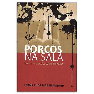 Porcos na Sala de Frank e Ida Mae Hammond