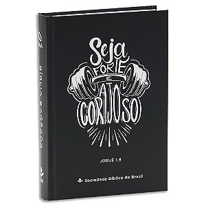 Bíblia Sagrada NAA Letra Maior capa dura Seja Forte e Corajoso