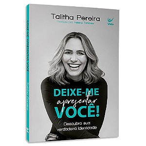 Deixe-me Apresentar Você de Talitha Pereira