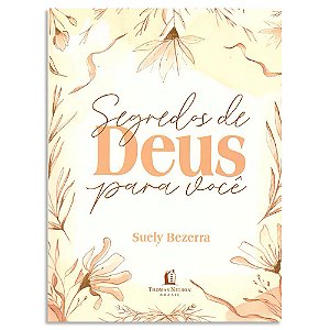 Segredos de Deus para Você de Suely Bezerra