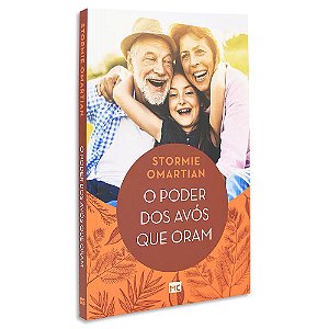 O Poder Dos Avós Que Oram de Stormie Omartian