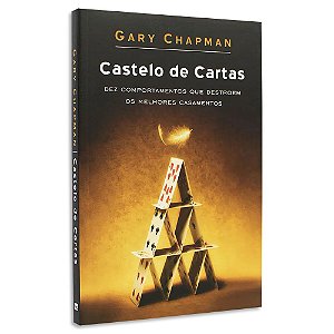 Castelo de Cartas de Gary Chapman