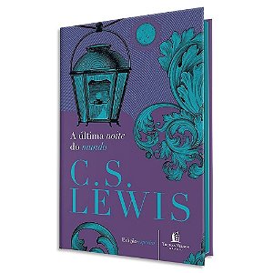 A Última Noite do Mundo de C S Lewis