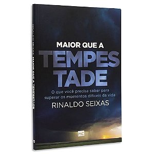 Maior Que a Tempestade de Rinaldo Seixas