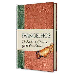 Evangelhos - A História do Homem que Mudou a História