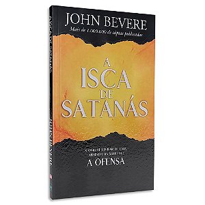 A Isca de Satanás de John Bevere