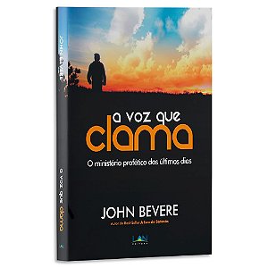 A Voz que Clama de John Bevere