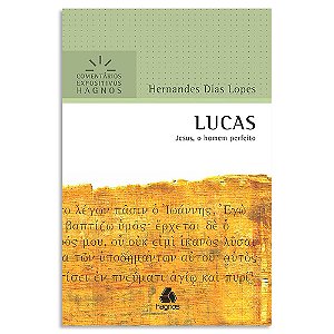 Comentário Expositivo Lucas de Hernandes Dias Lopes