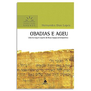 Comentário Expositivo Obadias e Ageu de Hernandes Dias Lopes