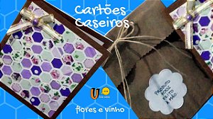 Cartões Caseiros - Flores e Vinho