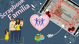 Scrapbook Família