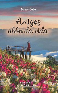 AMIGOS ALÉM DA VIDA