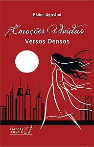 Emoções Vividas : Versos Densos