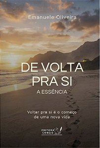 De Volta Pra Si: A Essência
