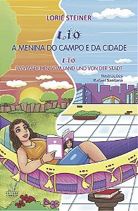 Lio, A Menina do Campo e da Cidade / Lio Das Mädchen Vom Land Und Von Der Stadt