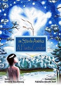 "Os Sóis da América" vol.2 - "A Flauta Condor"
