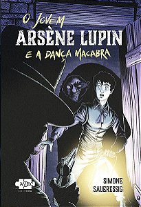 O jovem Arsène Lupin e a Dança Macabra