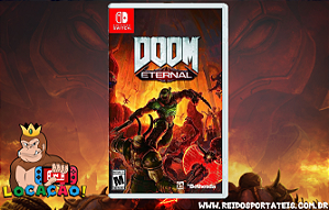 [DISPONÍVEL] DOOM ETERNAL Nintendo Switch