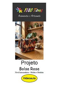 PROJETO BOLSA ROSE + VIDEO AULA NO FACEBOOK