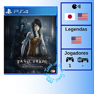 Fatal Frame Maiden of Black Water - PS4 [ÁSIA]