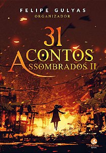 31 Contos Assombrados Vol. II